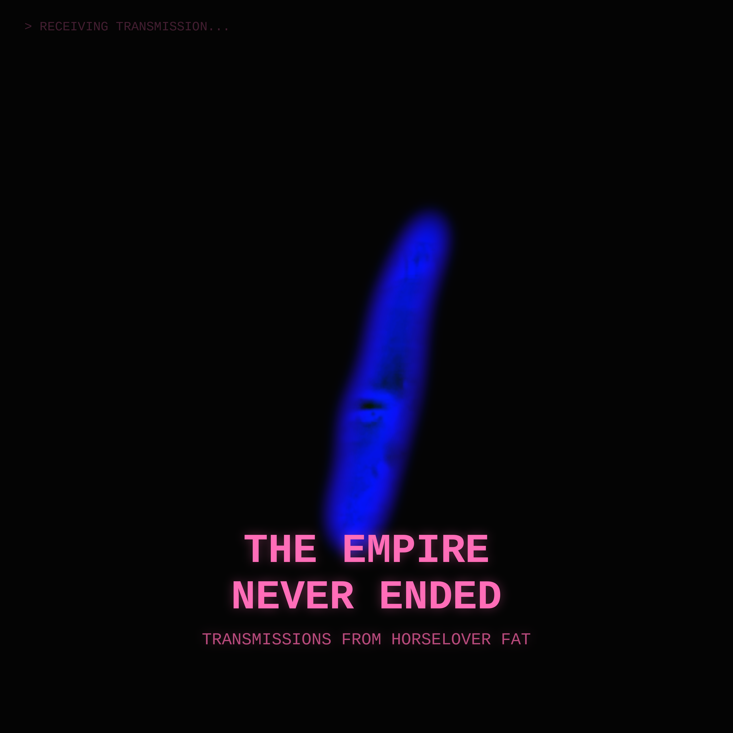 The Empire Never Ended